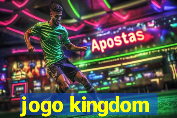 jogo kingdom